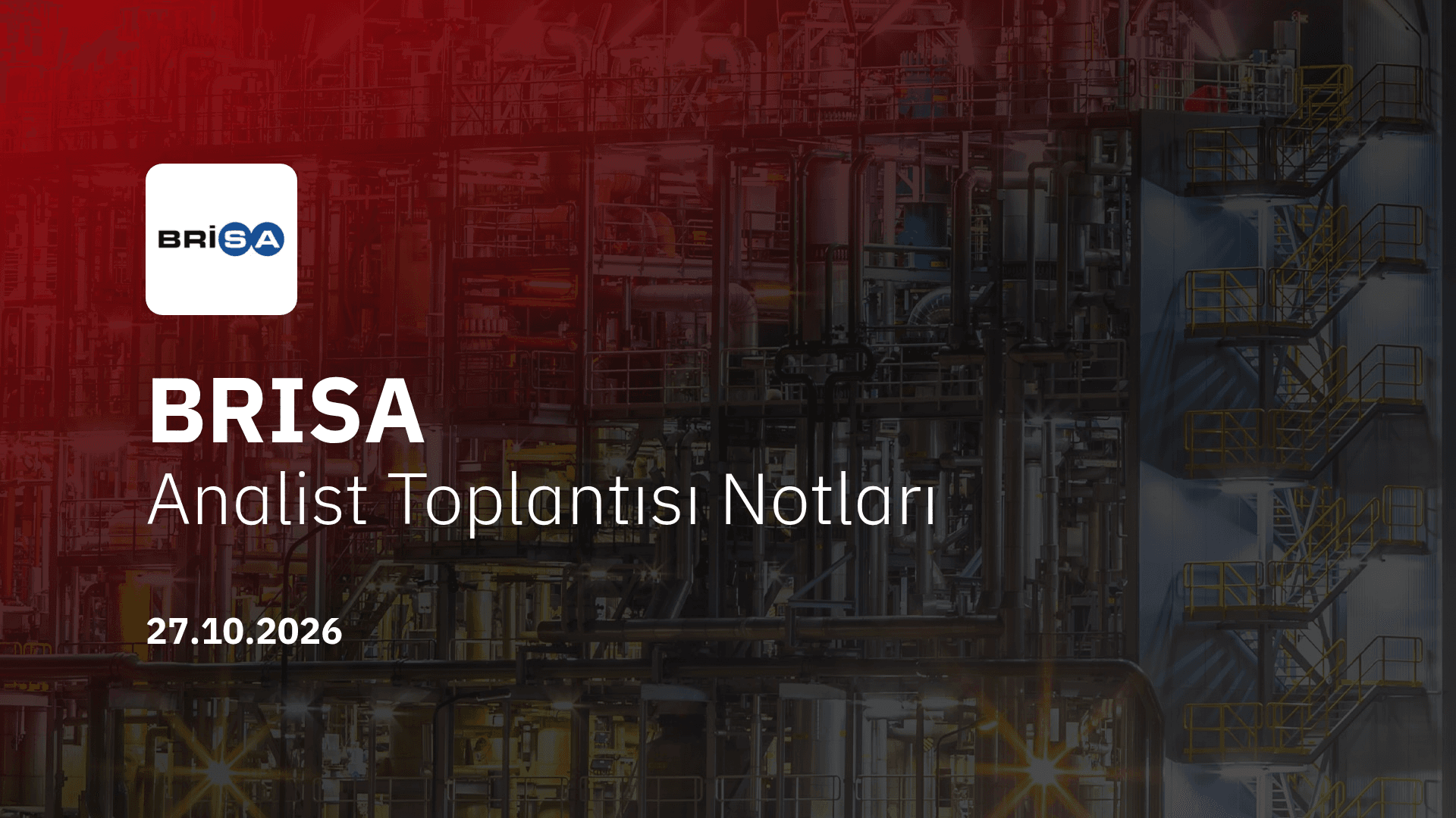 Brisa Analist Toplantısı Notları (2026/9)