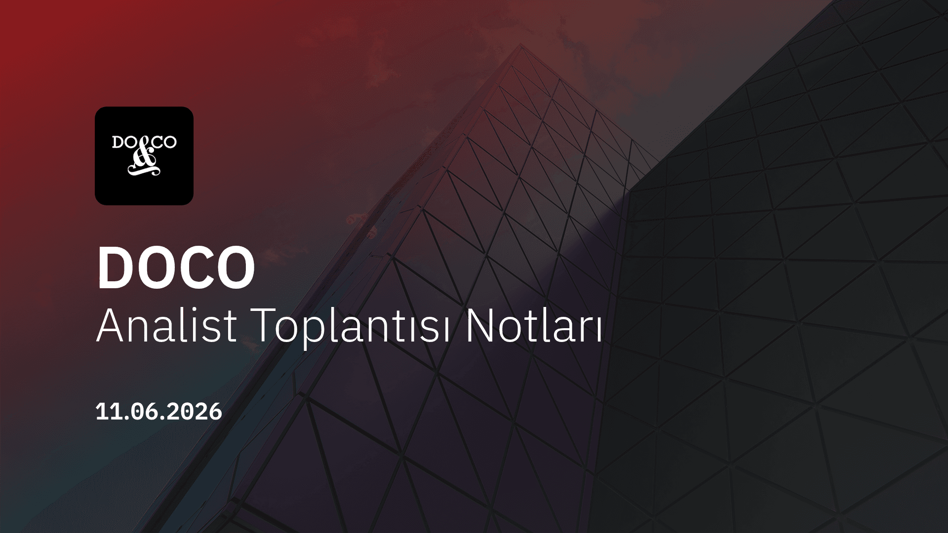 DO&CO Analist Toplantısı Notları (2026/3)