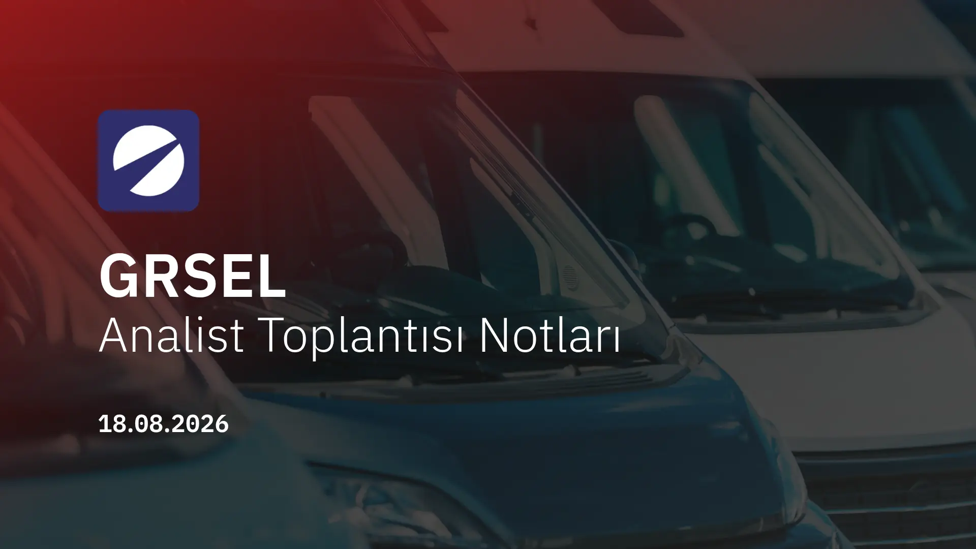 Gürsel Turizm Analist Toplantısı Notları (2026/06)