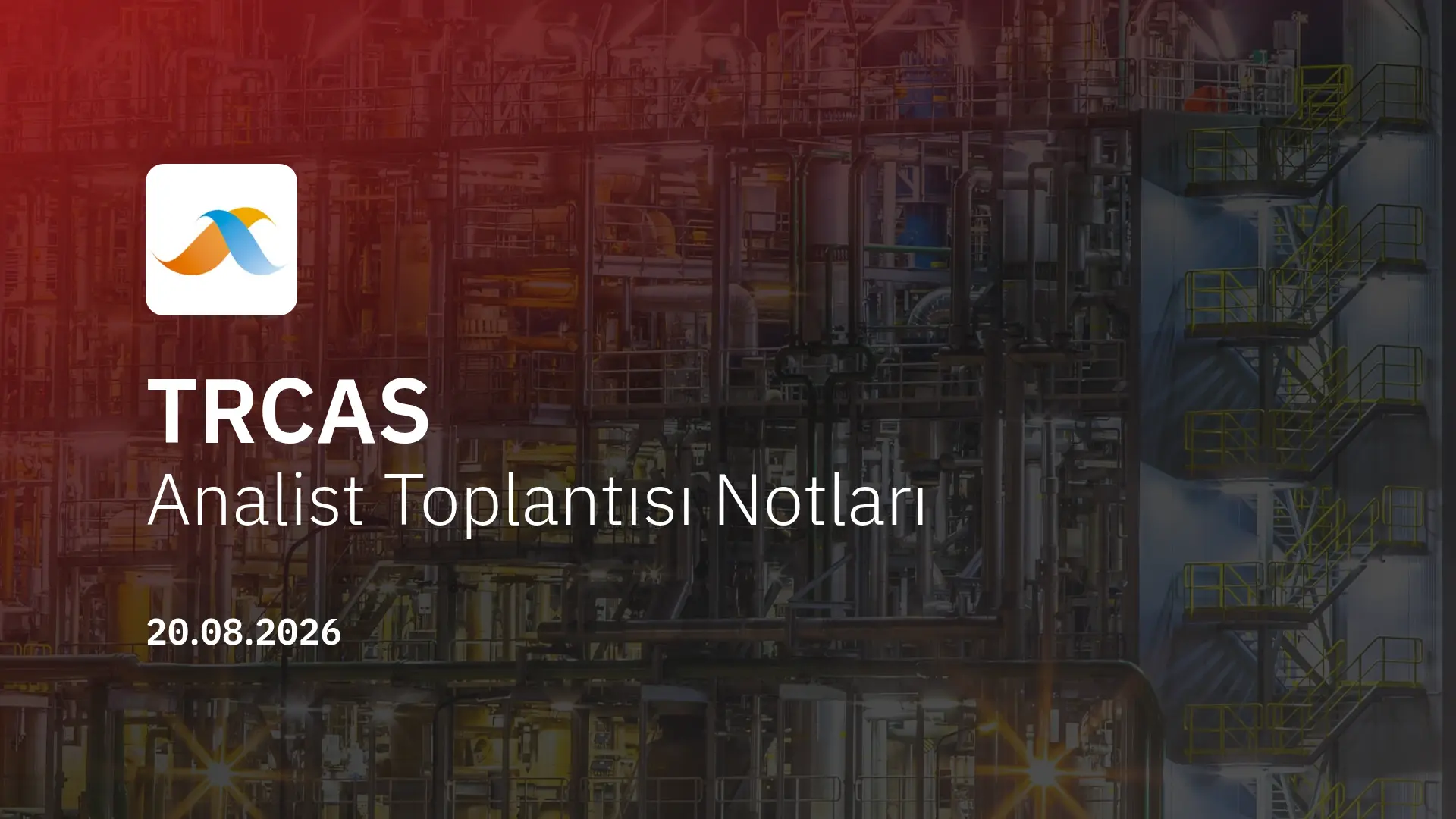 Turcas Holding Analist Toplantısı Notları (2026/06)